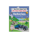 My Very Important Lift-the-Flap Book: Vehicles and Things That Go
