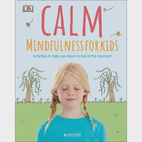 DK CALM MINDFULNESS FOR KIDS