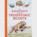 Magnificent Book of Prehistoric Beasts