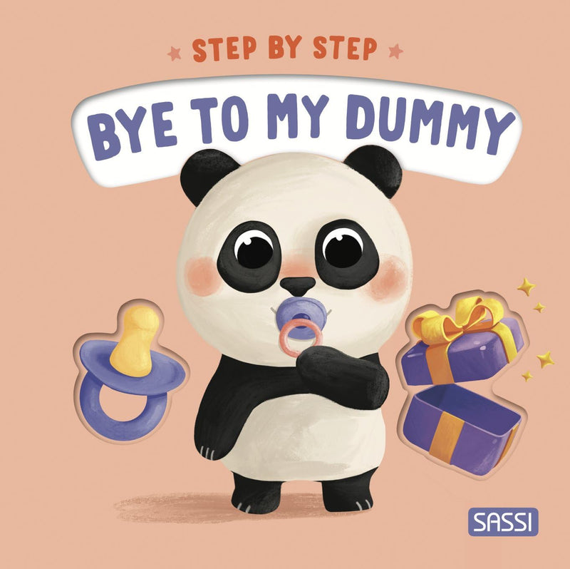 Sassi | Step by Step. Bye to My Dummy Board book