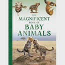 Magnificent Book of Baby Animals