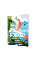 Hooked: Learning to Fish