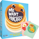 Me Want Pancakes!