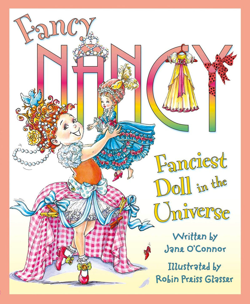 Fancy Nancy | Fanciest Doll in the Universe Book