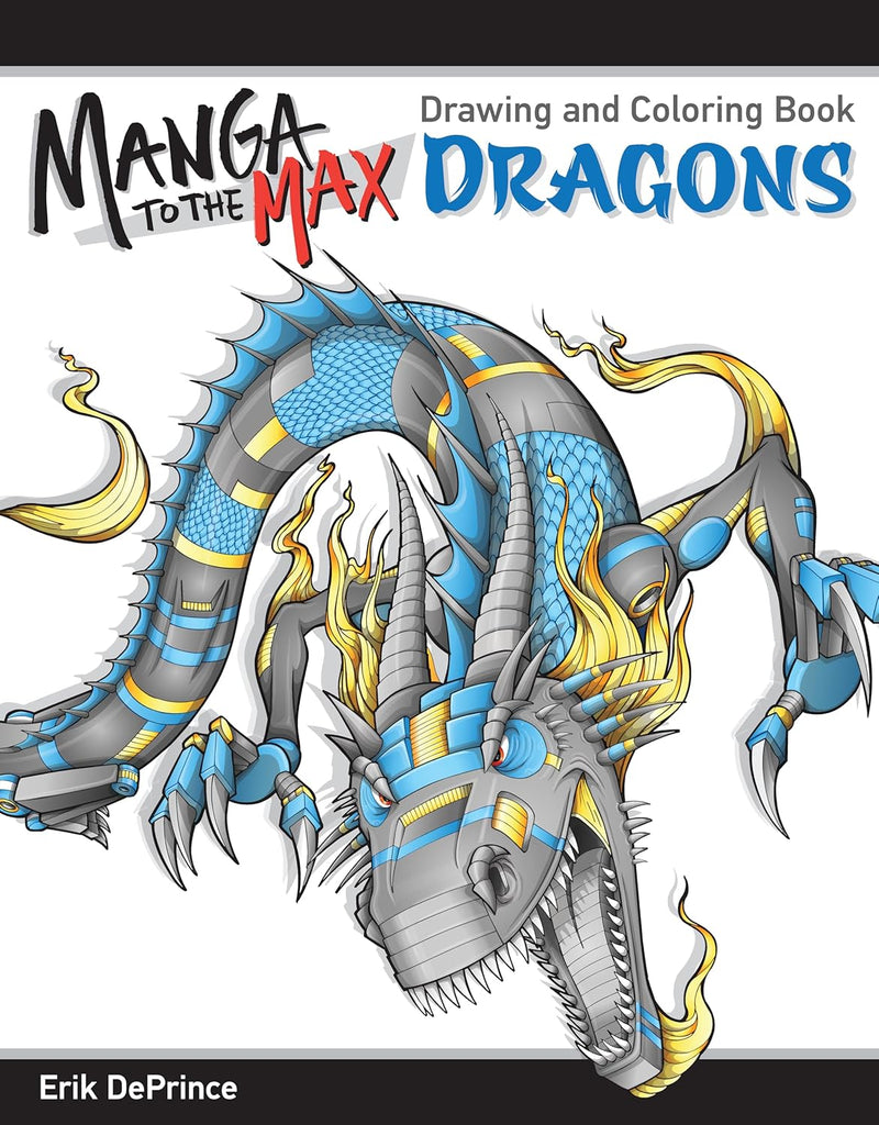 Manga to the Max Drawing and Colouring Book: Dragons