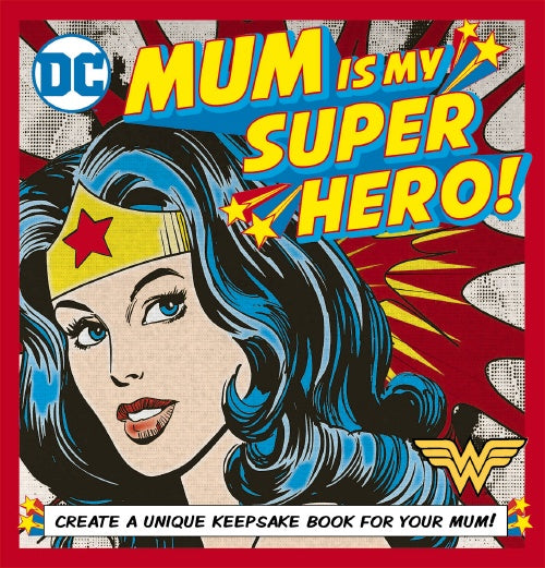 Mum is my super hero! (dc comics)