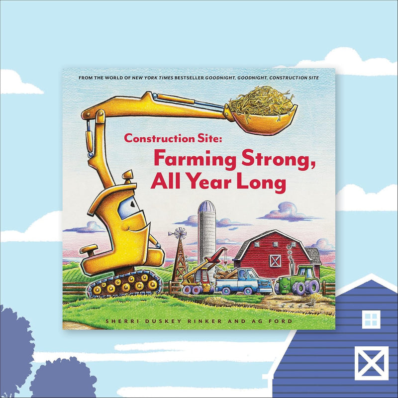 Construction Site: Farming Strong, All Year Long