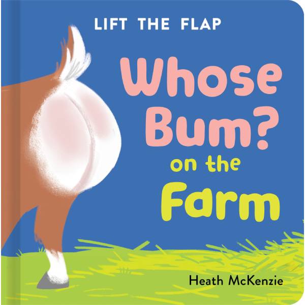 Whose Bum? | on the Farm Lift the flap
