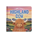 I Love Being a Highland Cow