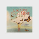 Because You're Mine Board Book