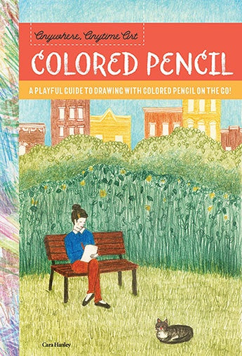 Coloured Pencil (Anywhere, Anytime Art