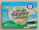 The Day Dad Blew Up The Cowshed