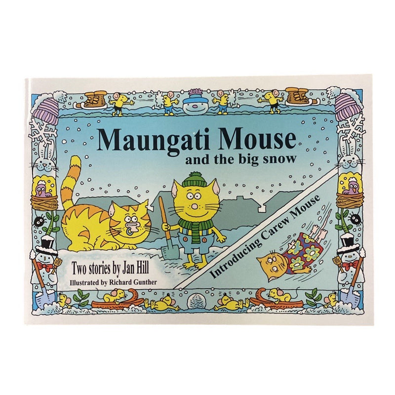 Maungati Mouse and the big Snow RRP $16.99