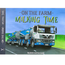 On the Farm – Milking Time  by Lee Lamb