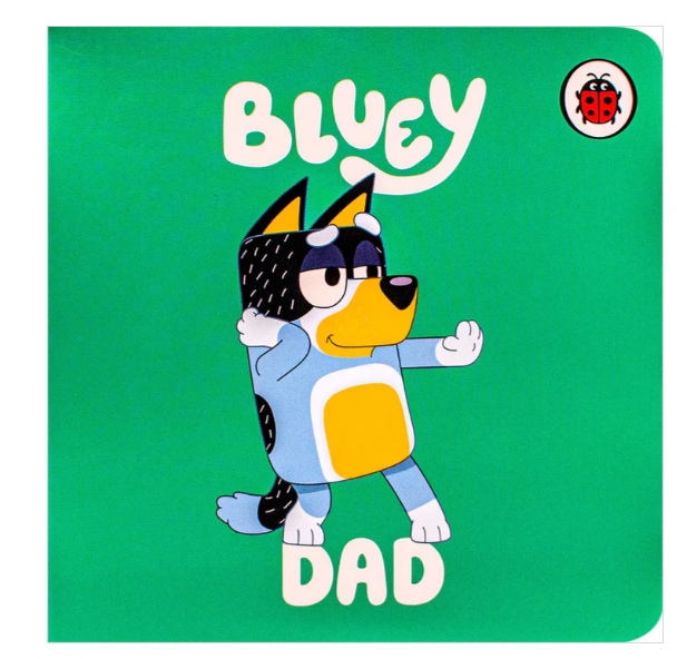 Bluey: Bluey Dad Board Book