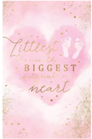 The Littlest Feet leave the Biggest Footprints in Our Heart Card
