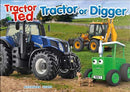 Tractor Ted: | Tractor or Digger