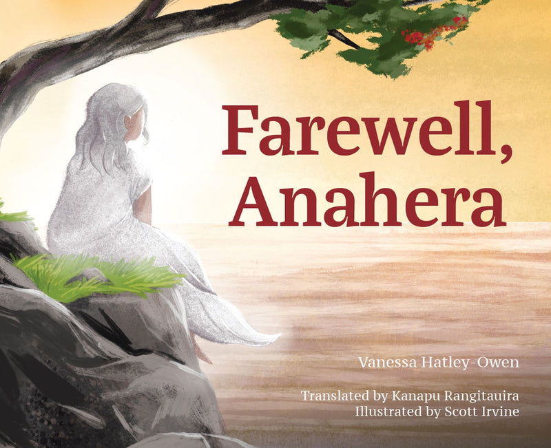 Farewell Anahera ( bilingual Paperback) RRP $19.99