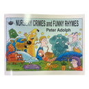 Nursery Crimes and Funny Rhymes by Peter Adolph