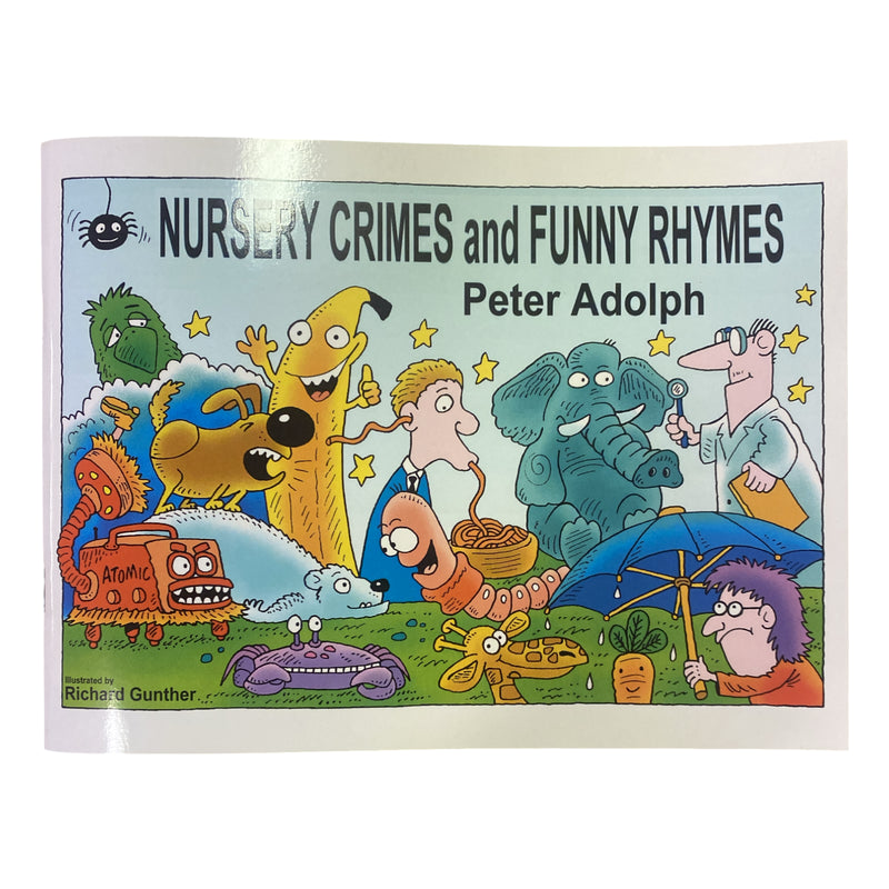 Nursery Crimes and Funny Rhymes by Peter Adolph