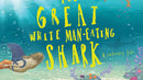 The Great White Man-Eating Shark
