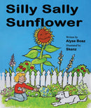 Silly Sally Sunflower (Soft cover Book)