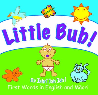 Little Bub! First Words in English and Maori