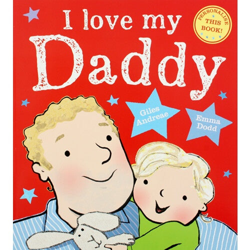 I Love My Daddy Children's Book by Giles Andreae RRP $12.99