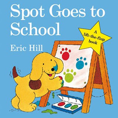 Spot Goes to School - Board Book  | Eric Hill