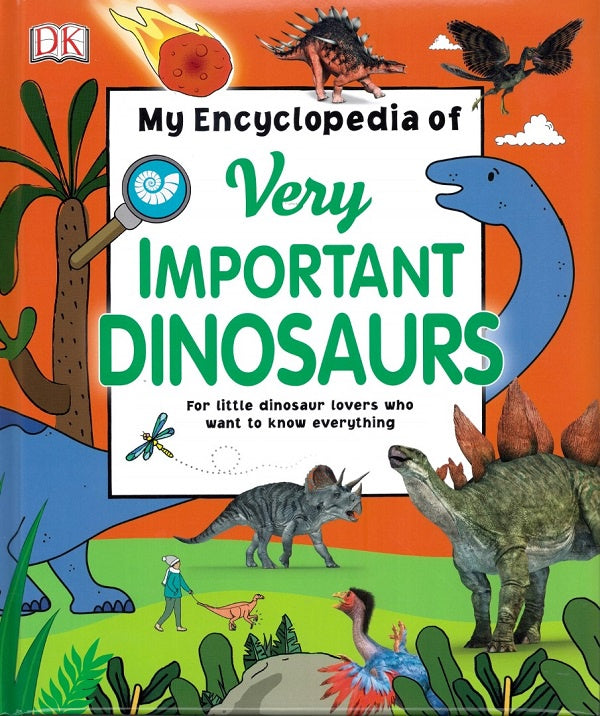 DK My Encyclopedia of Very Important Dinosaurs