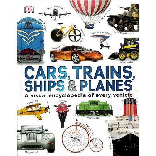 DK Visual Encyclopedia ofCars, Trains, Ships and Planes