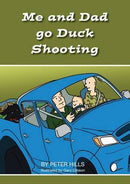 Me and Dad Go Duck Shooting