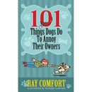 101 Things Dogs Do to Annoy Their Owners