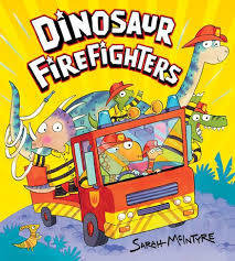 Dinosaur Firefighters Soft cover | Scholastic