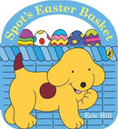 Spot's Easter Basket Book