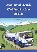 Me and Dad Collect The Milk ( soft Cover Book )