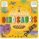 Dinosaurs Lift The Flap Book