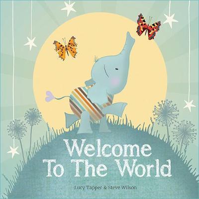 Welcome To The World - Hardcover Book