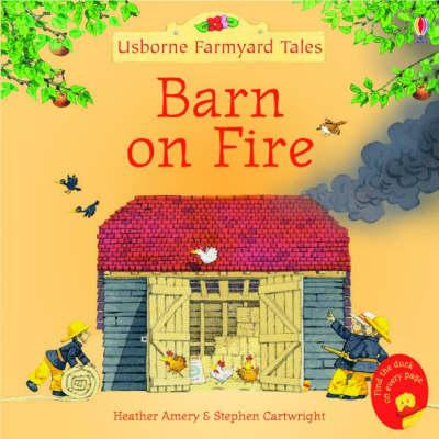 Barn On Fire | Usborne Farmyard tales