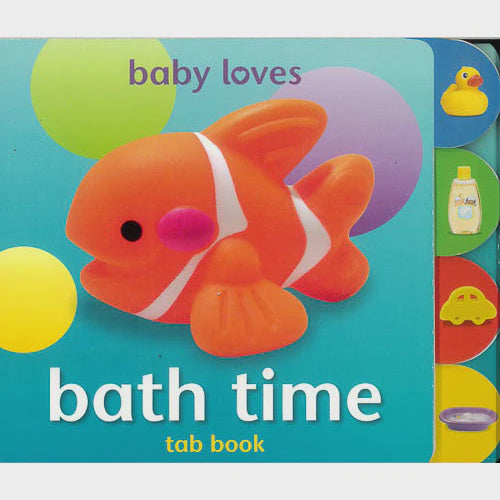 Baby Loves Bath Time - Tabbed Board Book