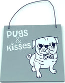 SIGN PUGS 'N' KISSES 12 CM $12.99