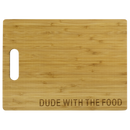 BAMBOO CUTTING BOARD: DUDE