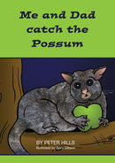 Me and Dad catch the Possum