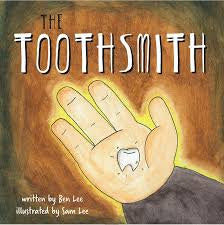 The Toothsmith (softcover) by Ben Lee