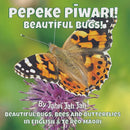 Pepeke Piwari! - Beautiful Bugs!