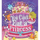 You Can't Eat a Princess!