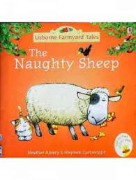 THE NAUGHTY SHEEP |USBORNE FARMYARD TALES