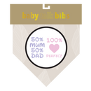 Baby Talk Bib | 50% Mum-50% Dad - 100% Perfect