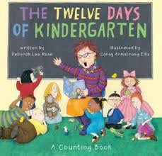 Twelve Days of Kindergarten : A Counting Book