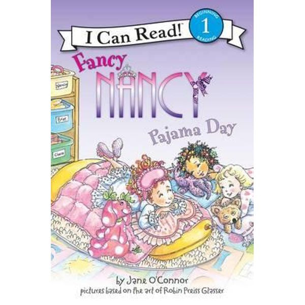 Fancy Nancy : Pajama Day